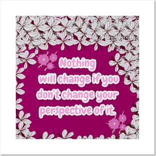 Nothing will Change if you don't... Posters and Art